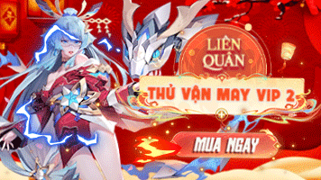 THỬ VẬN MAY LIÊN QUÂN VIP2