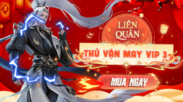 THỬ VẬN MAY LIÊN QUÂN VIP3
